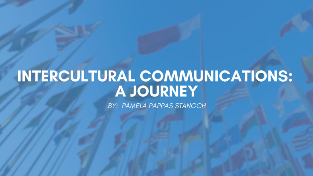 Intercultural Communications: A Journey